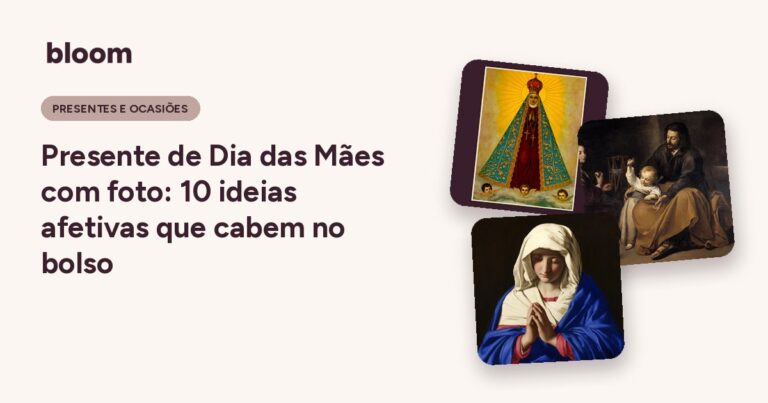 Presente de Dia das Mães com foto: 10 ideias afetivas que cabem no bolso