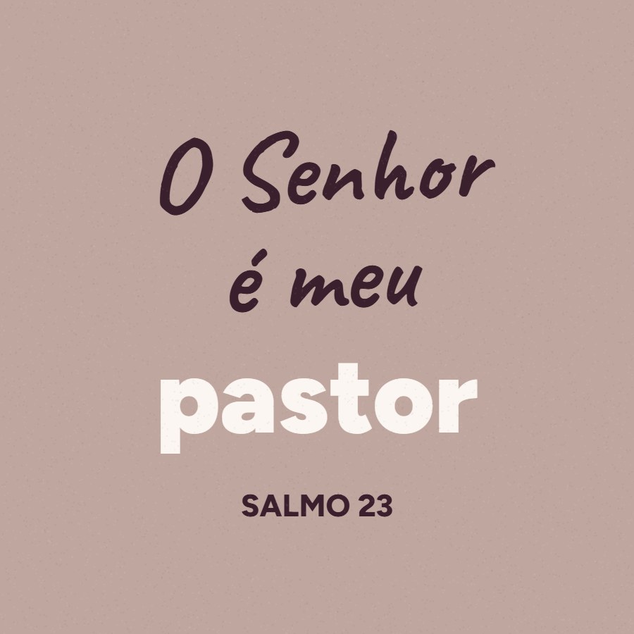 O Senhor é meu pastor